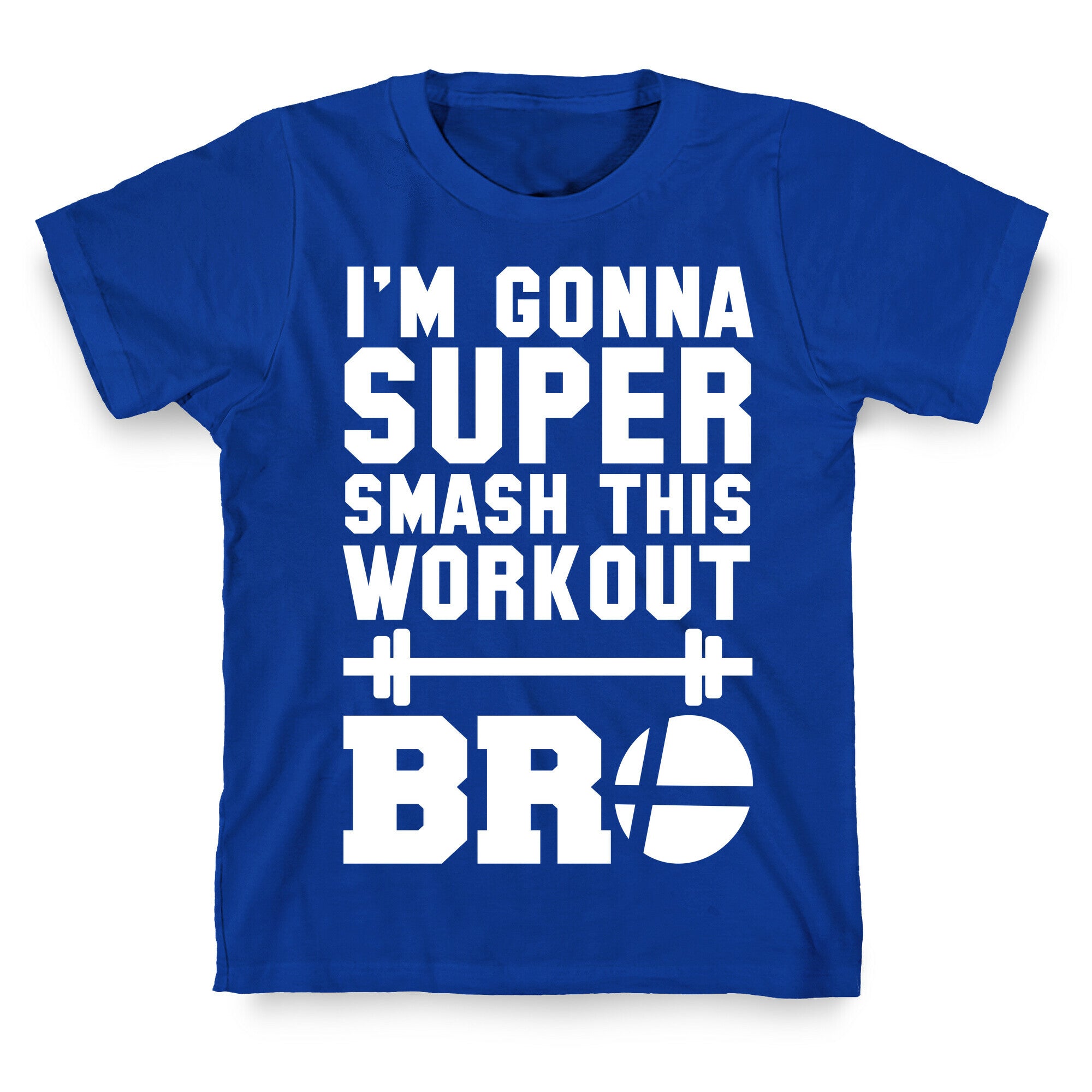 I'm Gonna Super Smash this Workout Bro T-Shirt